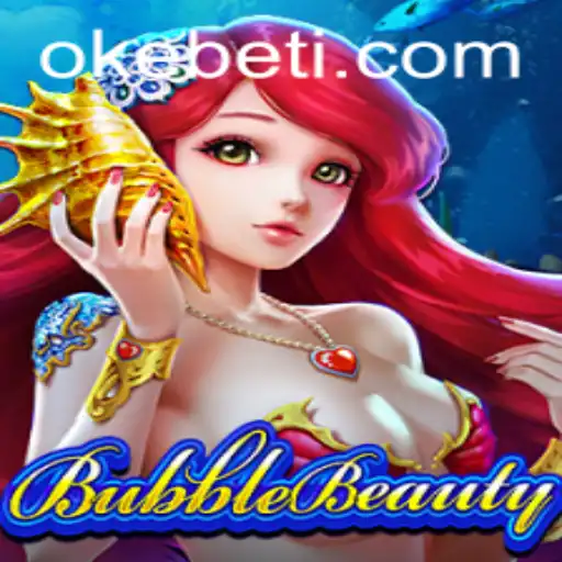 Exploring the Enchanting World of BubbleBeauty with Okebet
