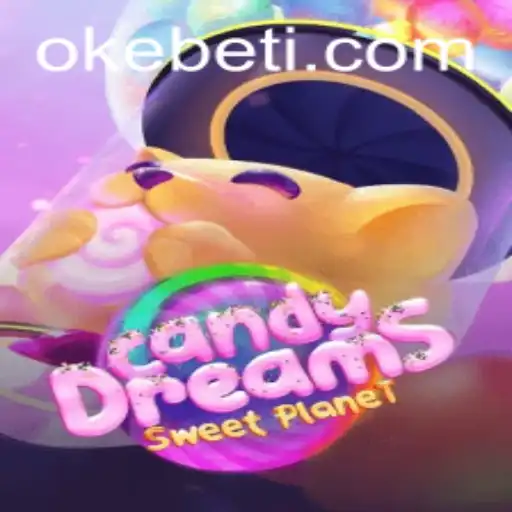 Explore the Enchanting World of CandyDreams with Okebet