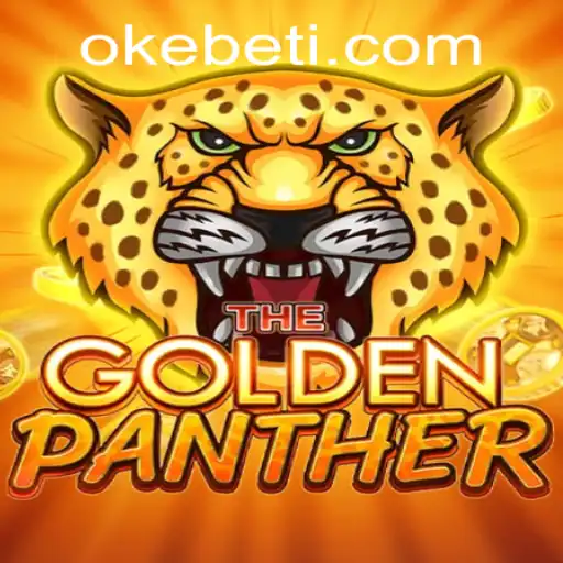 Unlock the Thrills of GOLDENPANTHER with the Exciting Okebet Experience