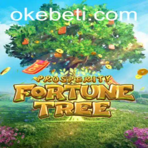 ProsperityFortuneTree: A Game Unveiling Wealth with Okebet
